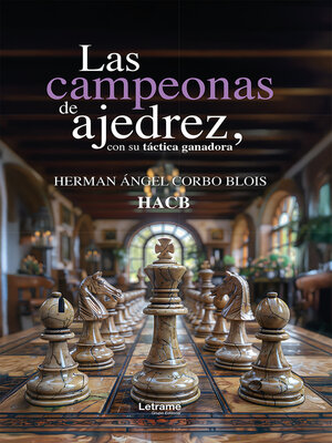 cover image of Las campeonas de ajedrez, con su táctica ganadora
